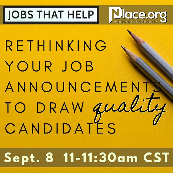 Rethinking Nonprofit Job Announcements to Draw Quality Candidates