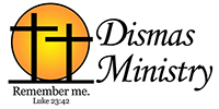 Dismas Ministry