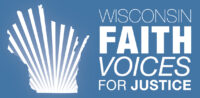 Wisconsin Faith Voices for Justice